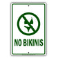 No Bikinis With Graphic Ridiculous Humor Jokes Funny Gags Novelty Caution Alert Warning Aluminum Sign