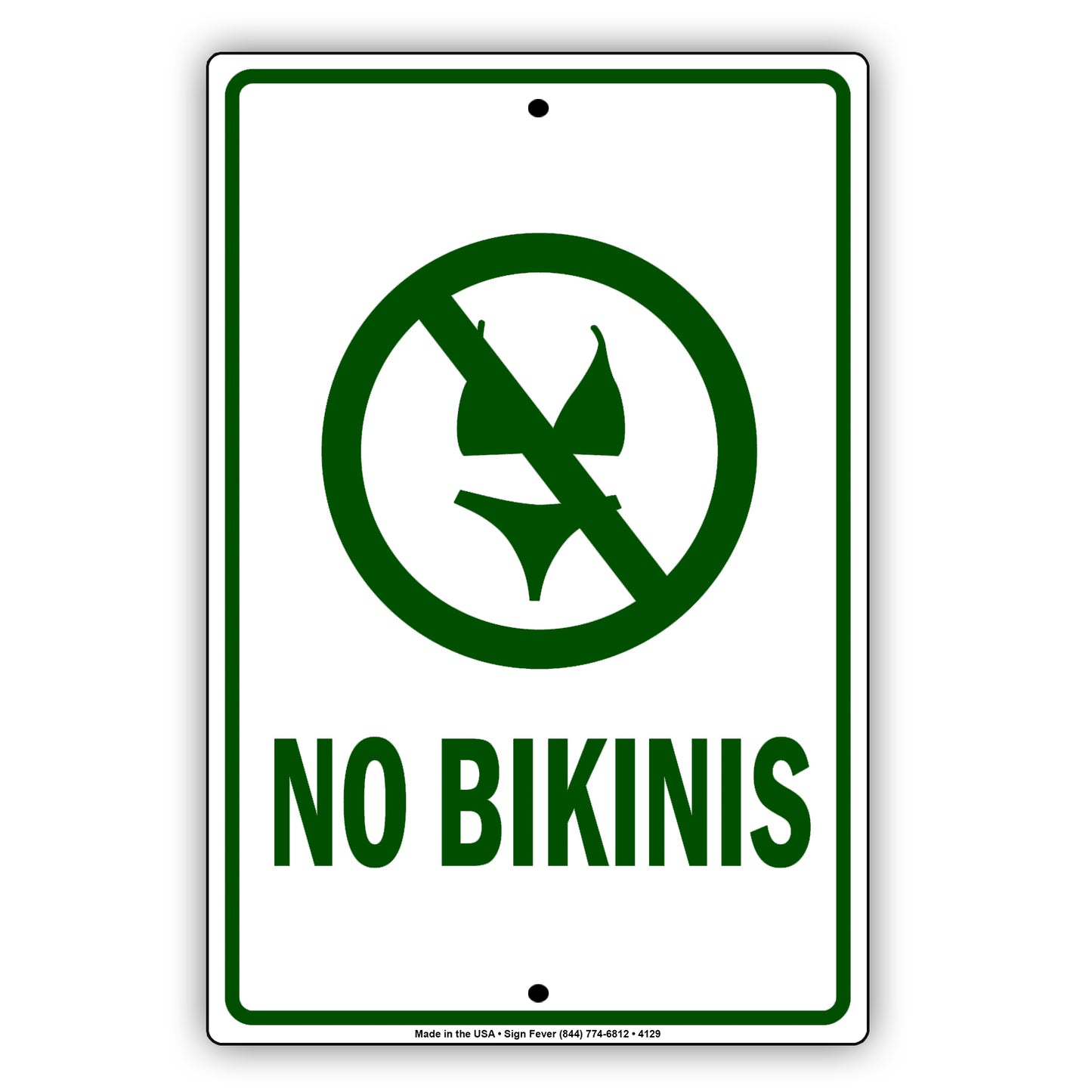 No Bikinis With Graphic Ridiculous Humor Jokes Funny Gags Novelty Caution Alert Warning Aluminum Sign