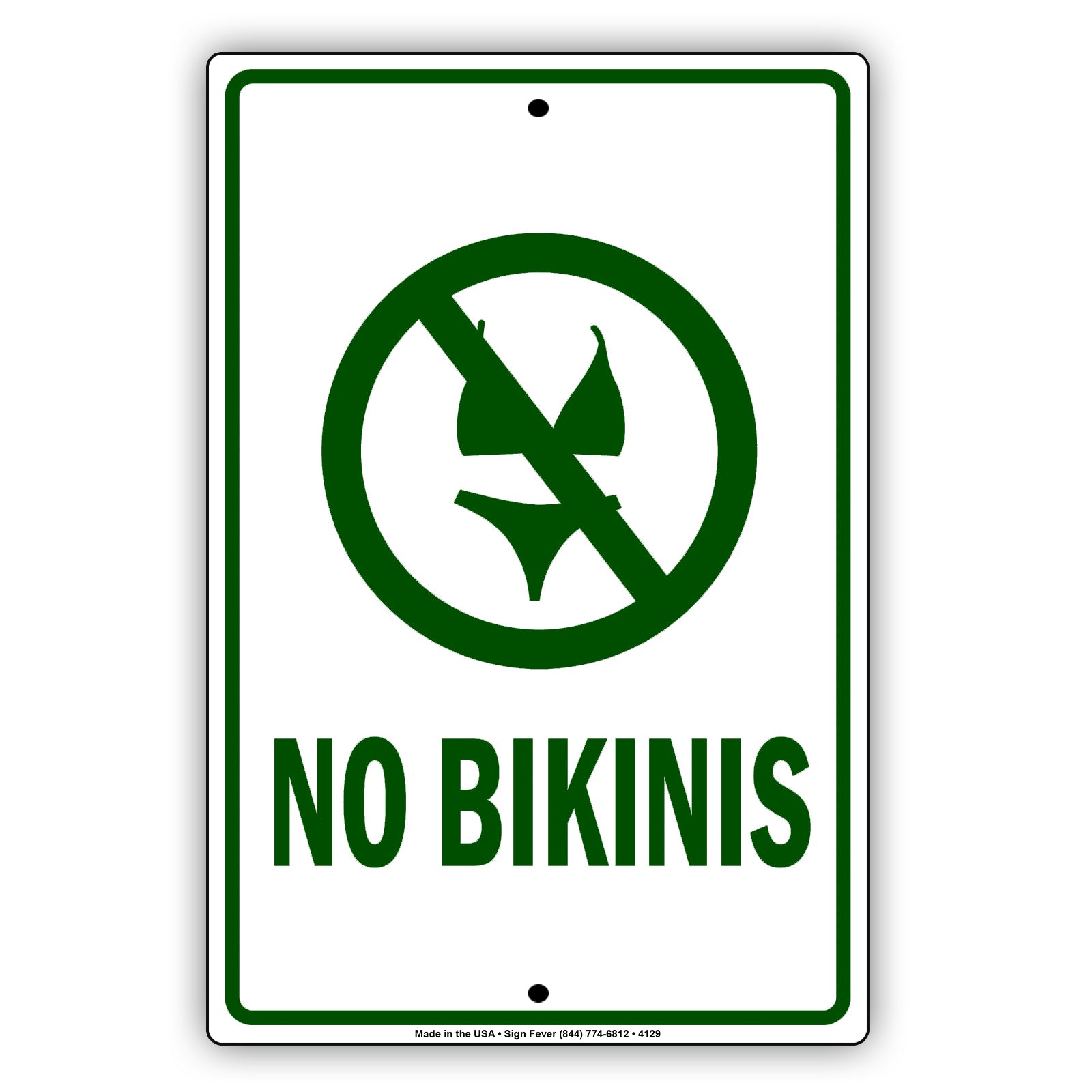 No Bikinis With Graphic Ridiculous Humor Jokes Funny Gags Novelty Caution Alert Warning Aluminum Sign