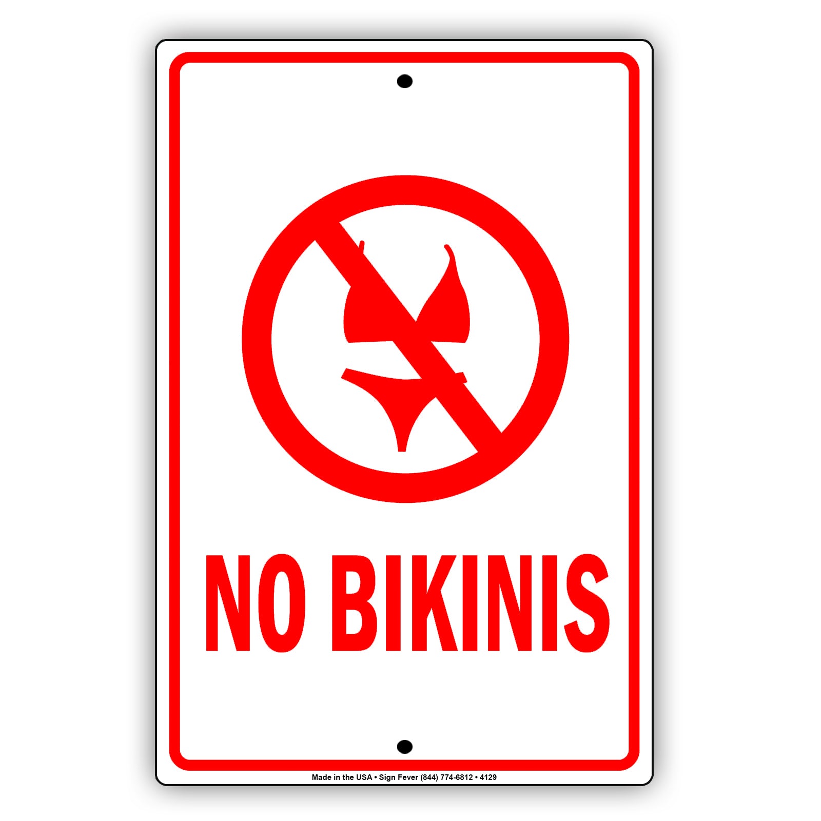 No Bikinis With Graphic Ridiculous Humor Jokes Funny Gags Novelty Caution Alert Warning Aluminum Sign