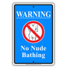 Warning No Nude Bathing With Graphic Ridiculous Humor Jokes Funny Caution Alert Aluminum