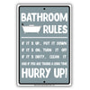 Bathroom Rules Hurry Up With Graphic Ridiculous Humor Jokes Funny Caution Alert Warning Aluminum