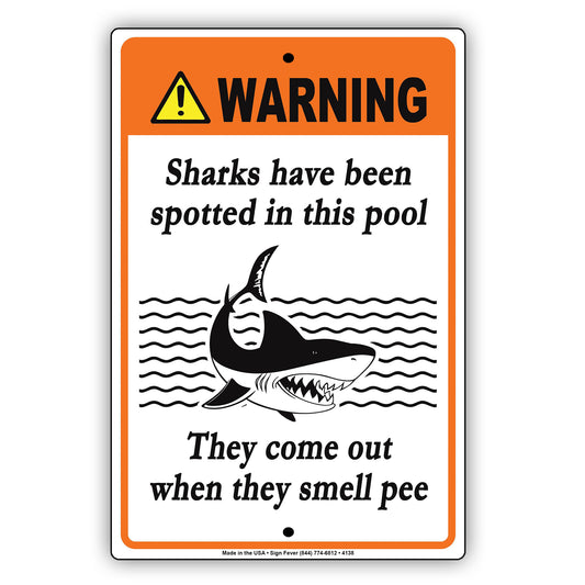 Warning Sharks Have Been Spotted In This Pool With Graphic Ridiculous Humor Caution Alert Aluminum