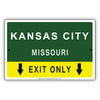 Kansas City Missouri Exit Only With Humor Jokes Funny Gags Novelty Caution Alert Warning Aluminum
