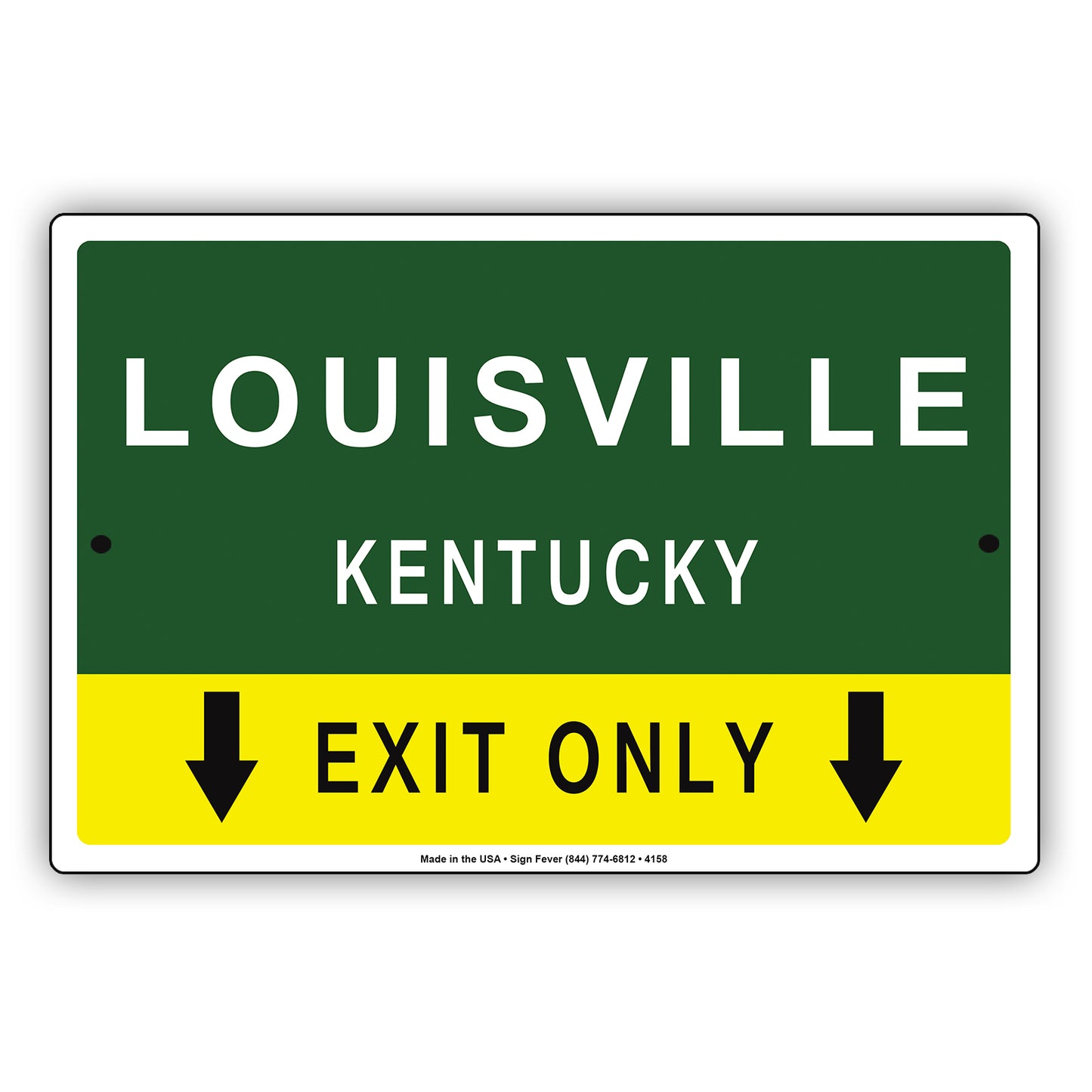 Louisville Kentucky Exit Only With Humor Jokes Funny Gags Novelty Caution Alert Warning Aluminum