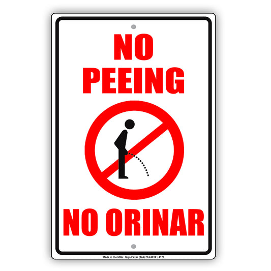 No Peeing No Orinar With Humor Jokes Funny Gags Novelty Caution Alert Warning Aluminum