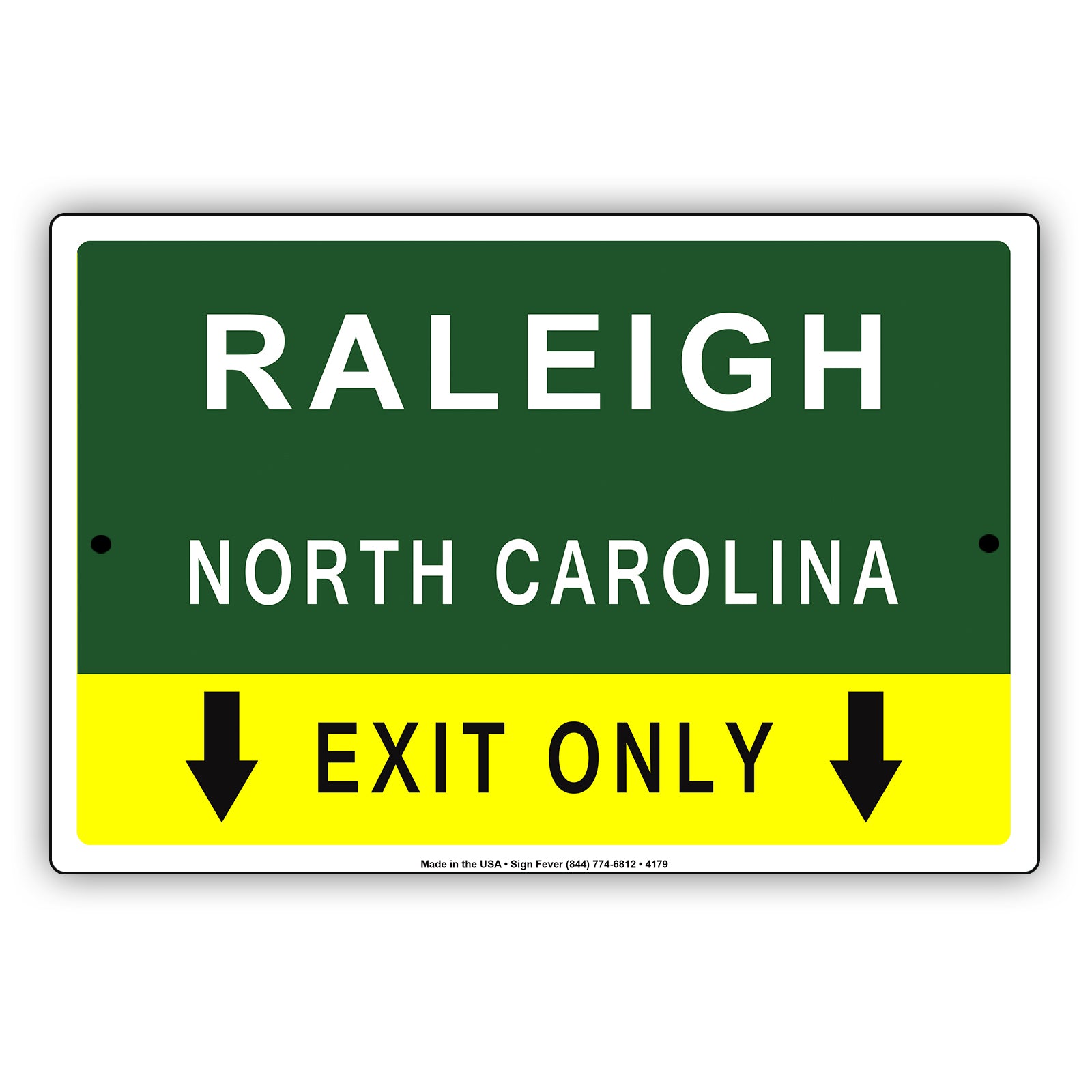 Raleigh North Carolina Exit Only  With Humor Jokes Funny Gags Novelty Caution Warning Aluminum