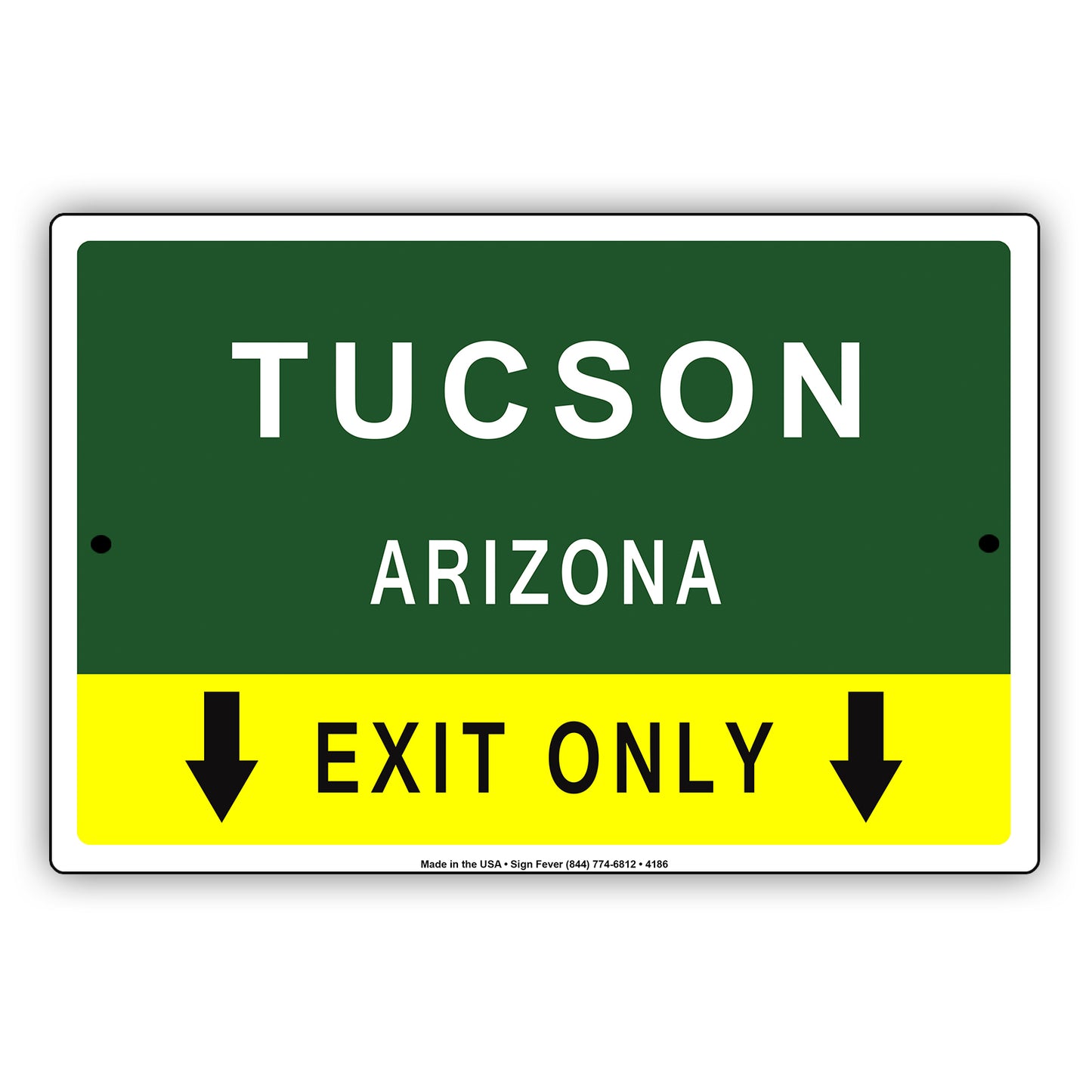 Tucson Arizona Exit Only With Humor Jokes Funny Gags Novelty Caution Alert Warning Aluminum