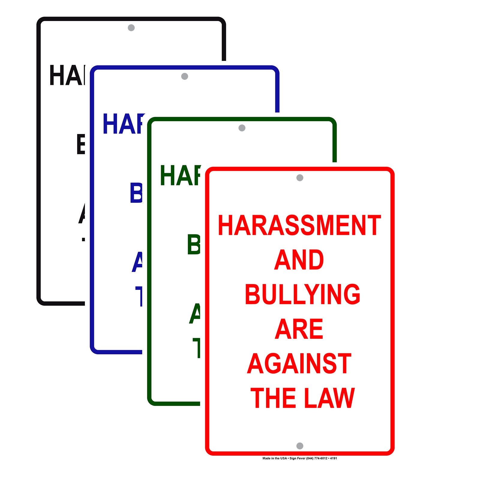 Harassment And Bullying Are Against The Law With Caution Alert Warning Aluminum Sign