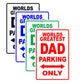World Greatest Dad Parking Only With Humor Jokes Funny Gags Novelty Caution Alert Warning Aluminum
