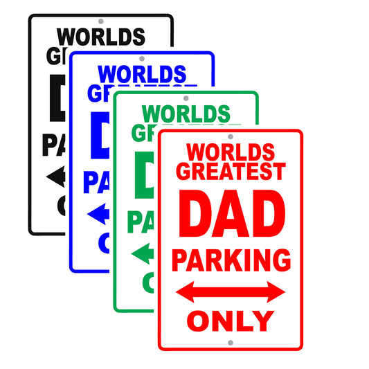 World Greatest Dad Parking Only With Humor Jokes Funny Gags Novelty Caution Alert Warning Aluminum