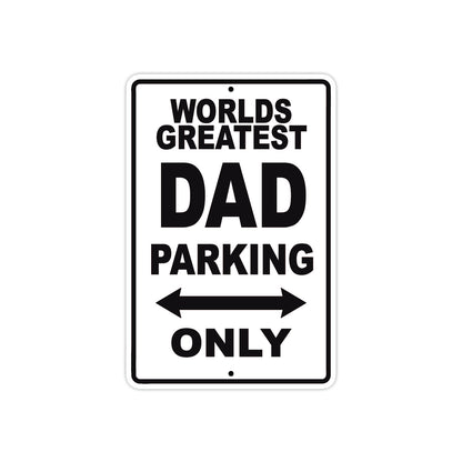 World Greatest Dad Parking Only With Humor Jokes Funny Gags Novelty Caution Alert Warning Aluminum