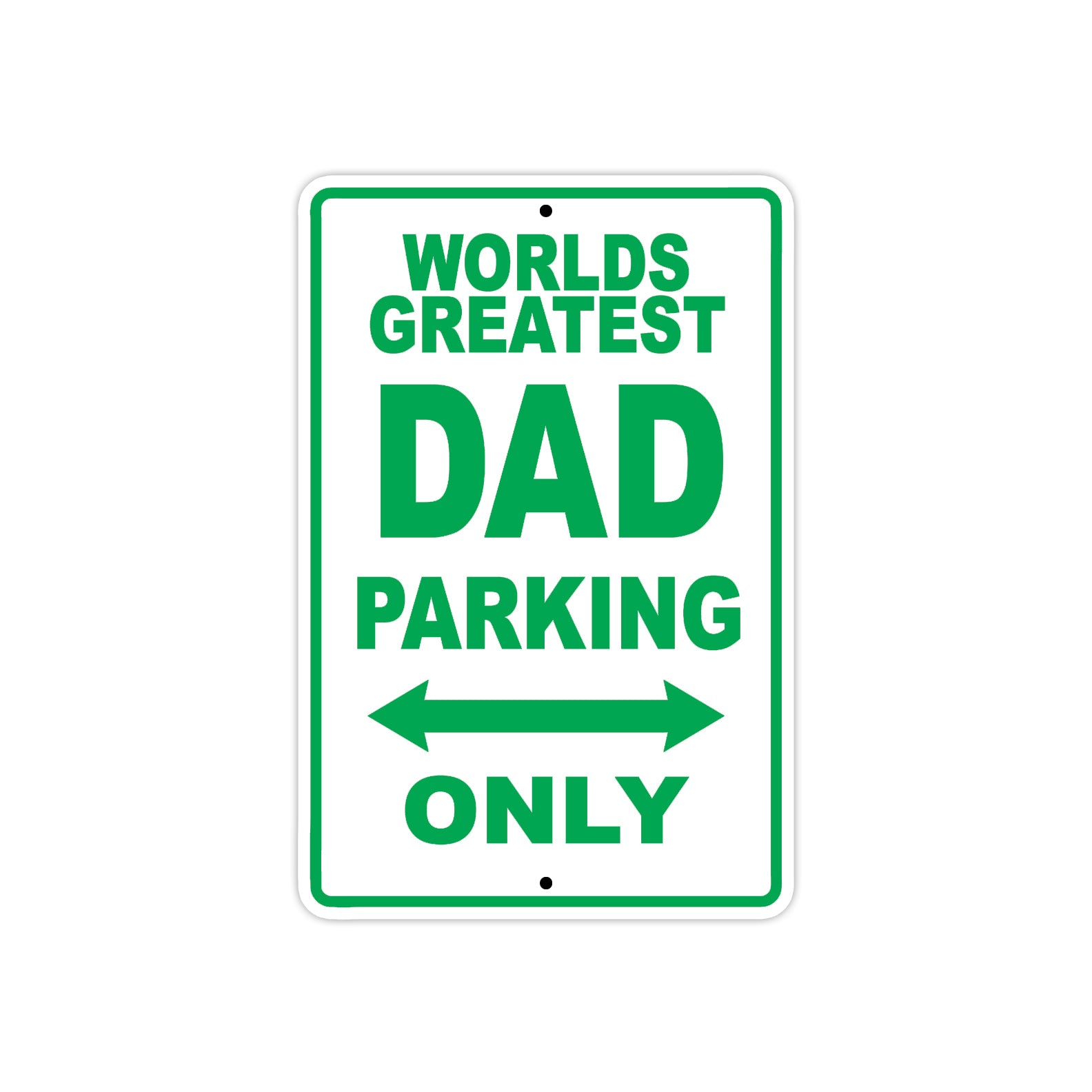 World Greatest Dad Parking Only With Humor Jokes Funny Gags Novelty Caution Alert Warning Aluminum