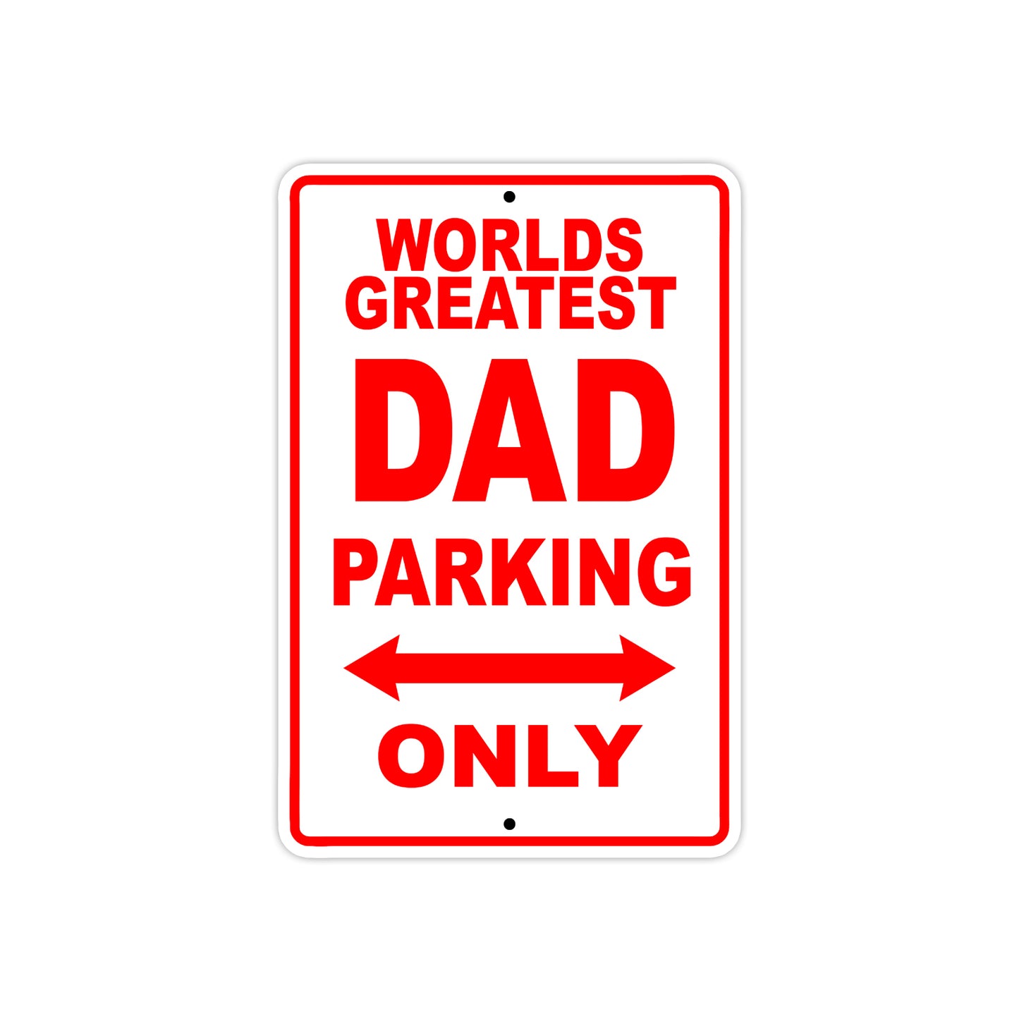 World Greatest Dad Parking Only With Humor Jokes Funny Gags Novelty Caution Alert Warning Aluminum
