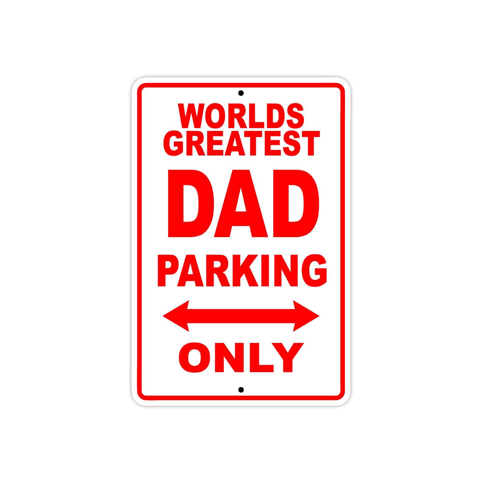 World Greatest Dad Parking Only With Humor Jokes Funny Gags Novelty Caution Alert Warning Aluminum