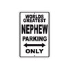 World Greatest Nephew Parking Only With Humor Jokes Funny Gags Novelty Caution Warning Aluminum