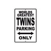 World Greatest Twins Parking Only With Humor Jokes Funny Gags Novelty Caution Warning Aluminum
