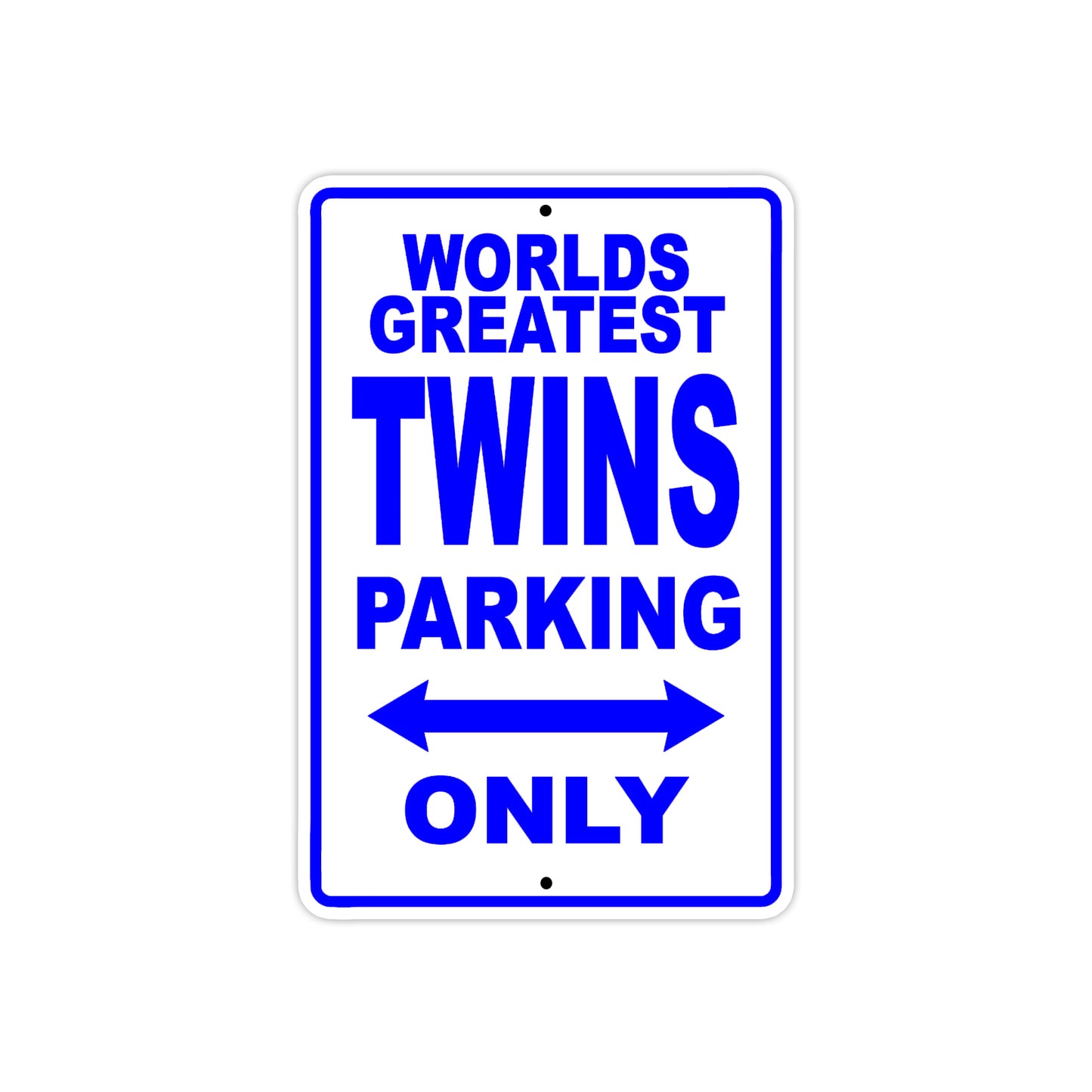 World Greatest Twins Parking Only With Humor Jokes Funny Gags Novelty Caution Warning Aluminum