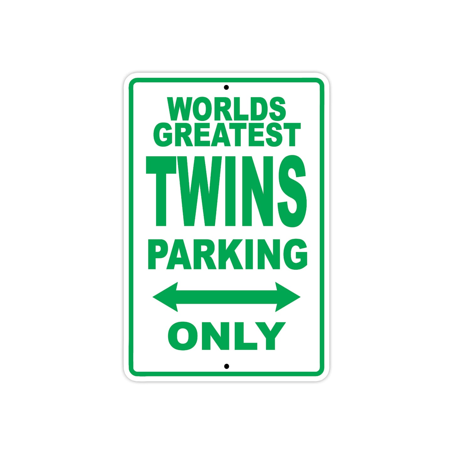 World Greatest Twins Parking Only With Humor Jokes Funny Gags Novelty Caution Warning Aluminum
