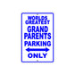 World Greatest Grand Parents  Parking Only With Humor Jokes Funny Gags Novelty Warning Aluminum
