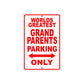 World Greatest Grand Parents  Parking Only With Humor Jokes Funny Gags Novelty Warning Aluminum