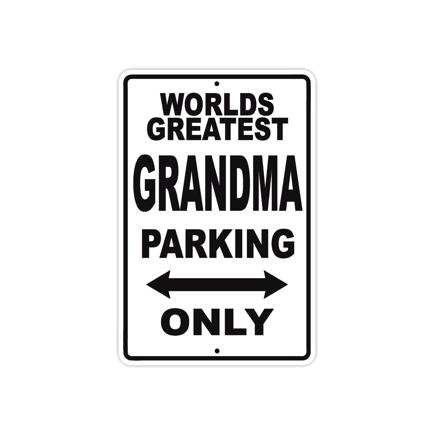 World Greatest Grandma Parking Only With Humor Jokes Funny Gags Novelty Caution Warning Aluminum