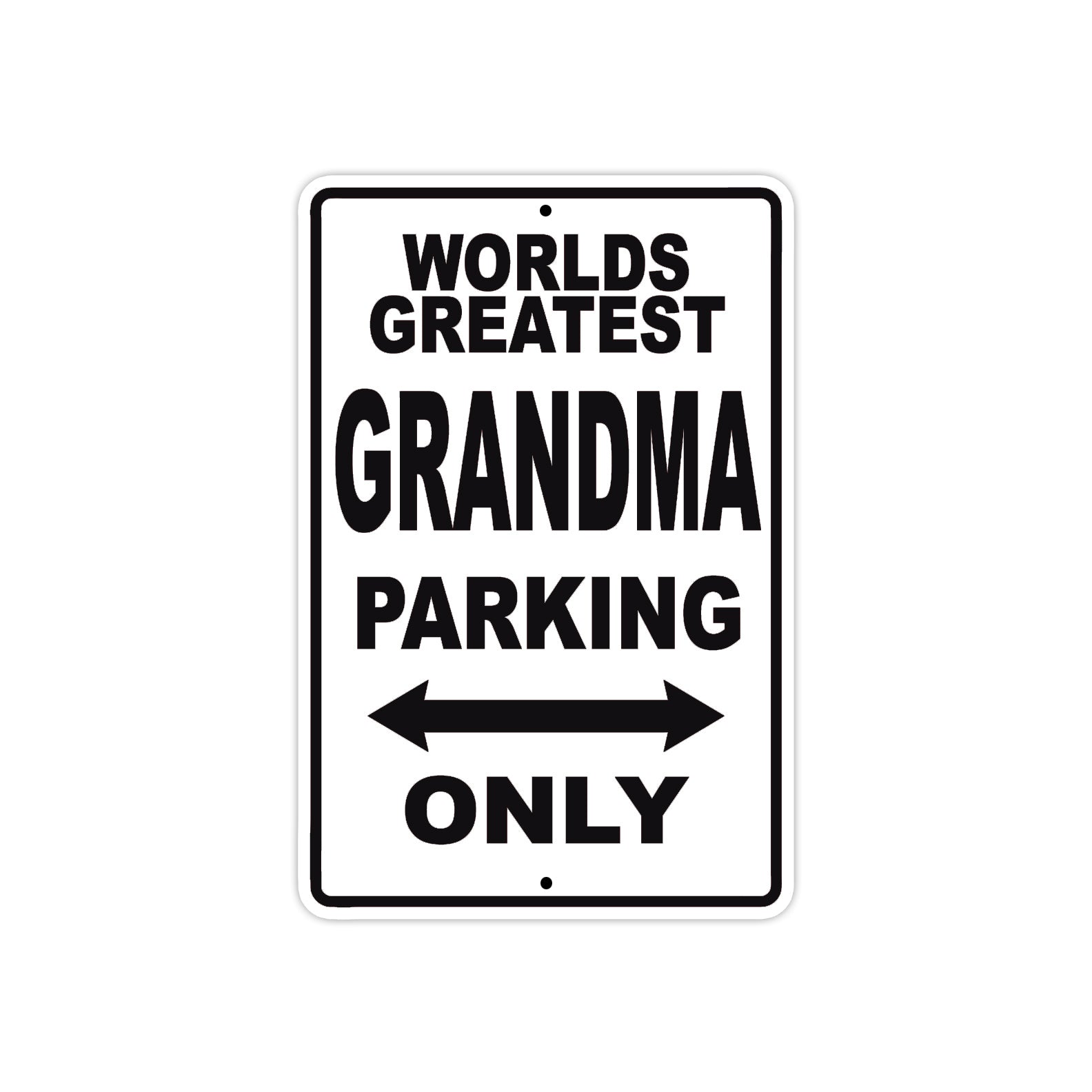 World Greatest Grandma Parking Only With Humor Jokes Funny Gags Novelty Caution Warning Aluminum