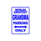 World Greatest Grandma Parking Only With Humor Jokes Funny Gags Novelty Caution Warning Aluminum