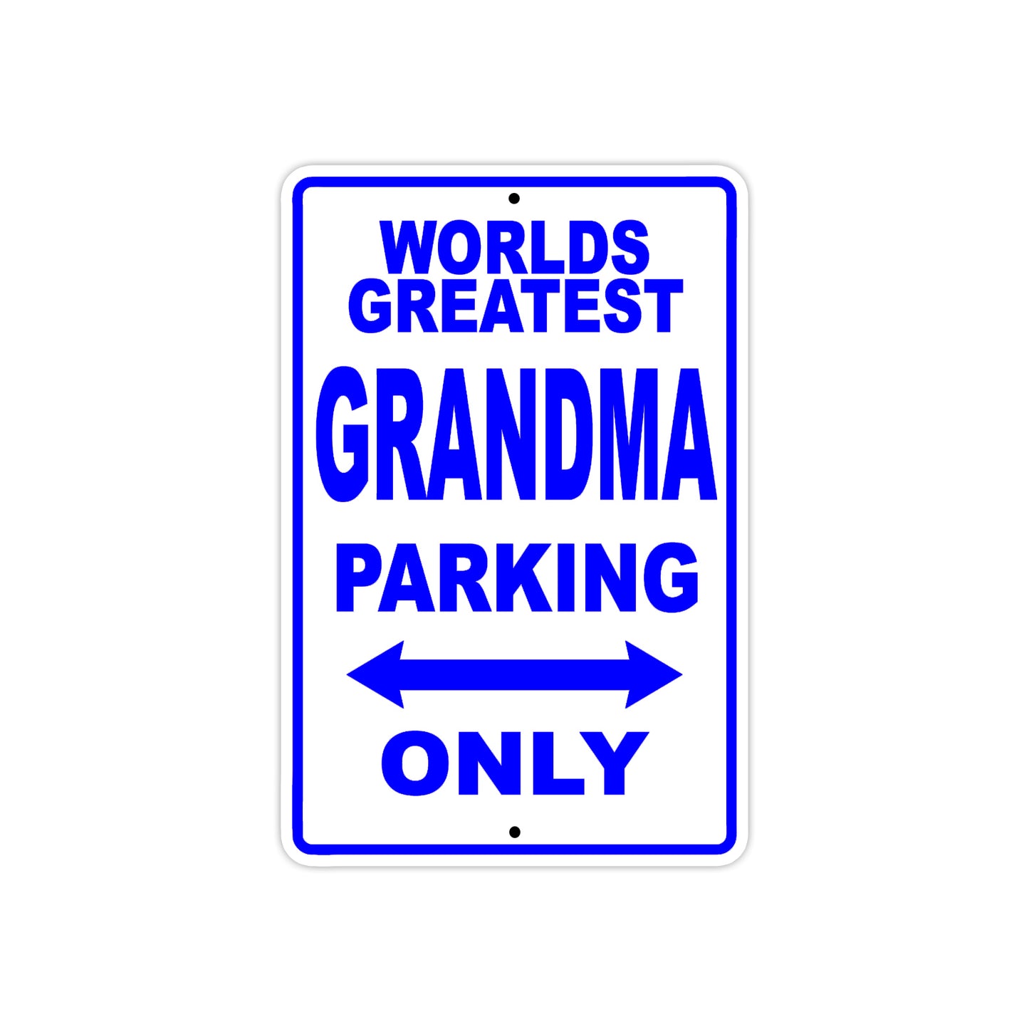 World Greatest Grandma Parking Only With Humor Jokes Funny Gags Novelty Caution Warning Aluminum