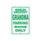 World Greatest Grandma Parking Only With Humor Jokes Funny Gags Novelty Caution Warning Aluminum