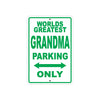 World Greatest Grandma Parking Only With Humor Jokes Funny Gags Novelty Caution Warning Aluminum