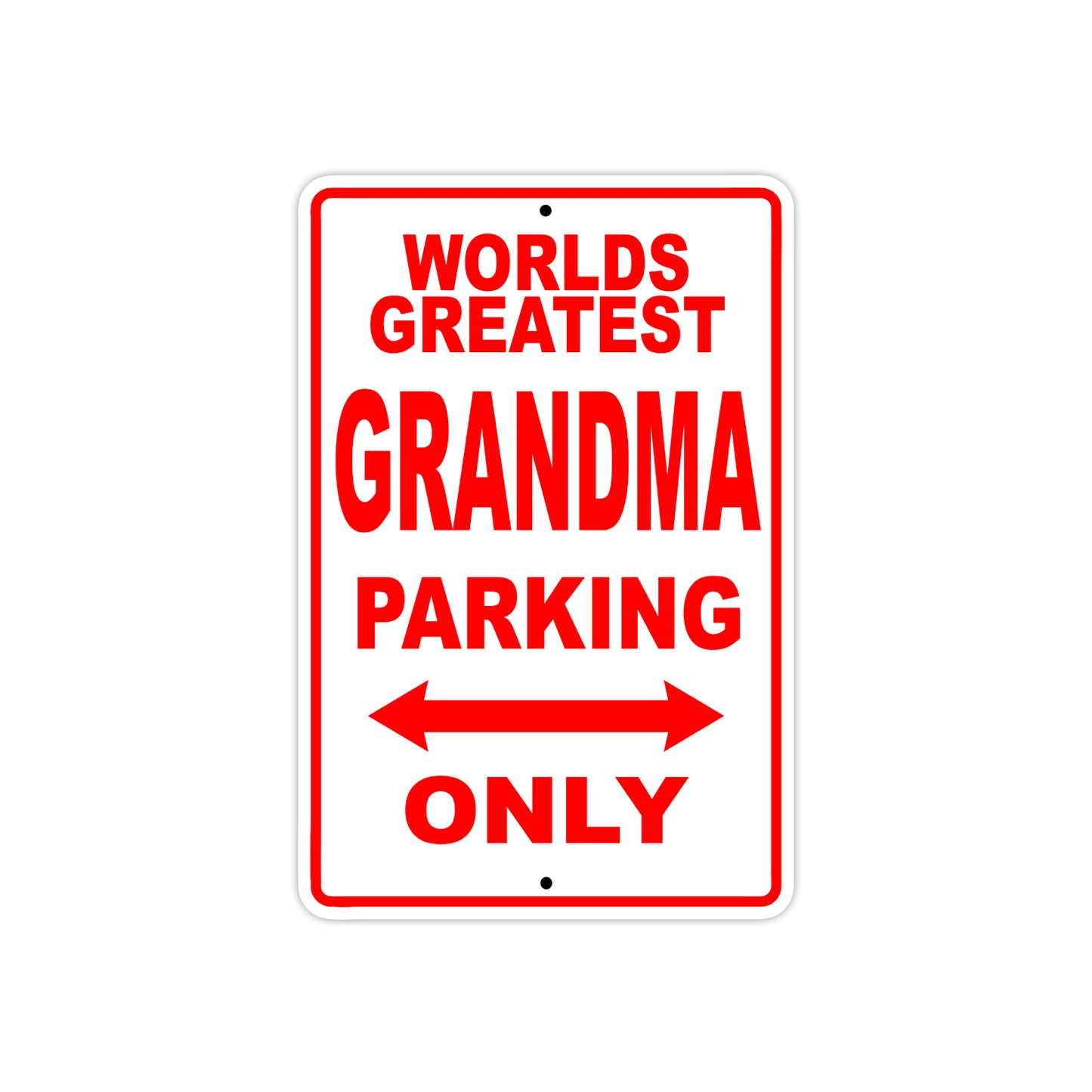 World Greatest Grandma Parking Only With Humor Jokes Funny Gags Novelty Caution Warning Aluminum