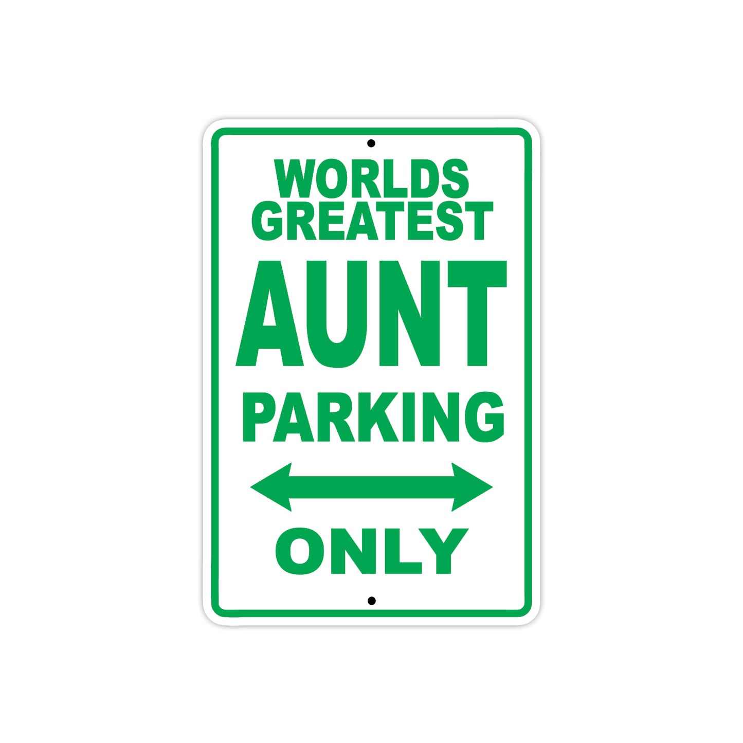 World Greatest Aunt Parking Only With Humor Jokes Funny Gags Novelty Caution Warning Aluminum