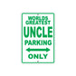 World Greatest Auncle Parking Only With Humor Jokes Funny Gags Novelty Caution Warning Aluminum