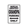 World Greatest Grandpa Parking Only With Humor Jokes Funny Gags Novelty Caution Warning Aluminum