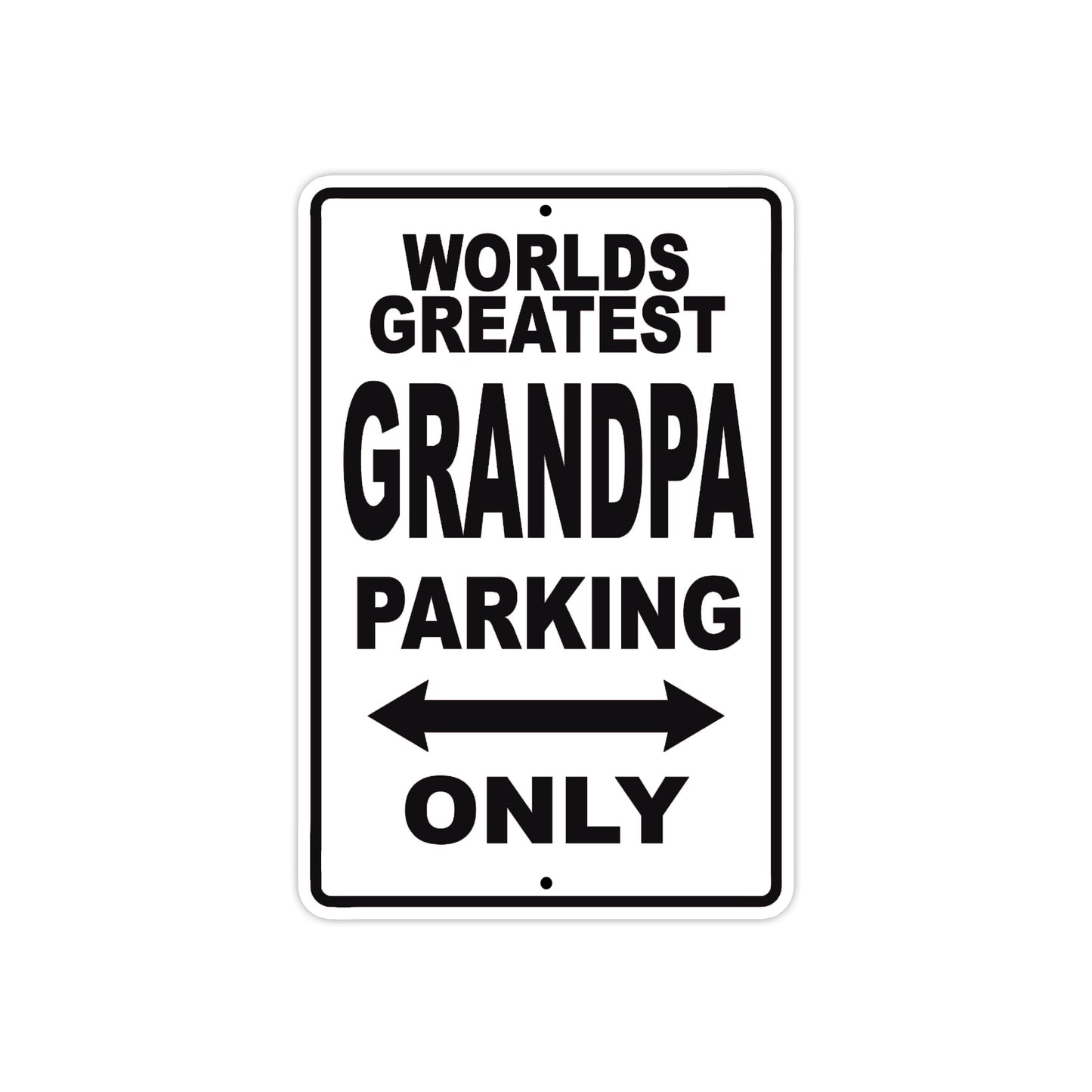 World Greatest Grandpa Parking Only With Humor Jokes Funny Gags Novelty Caution Warning Aluminum
