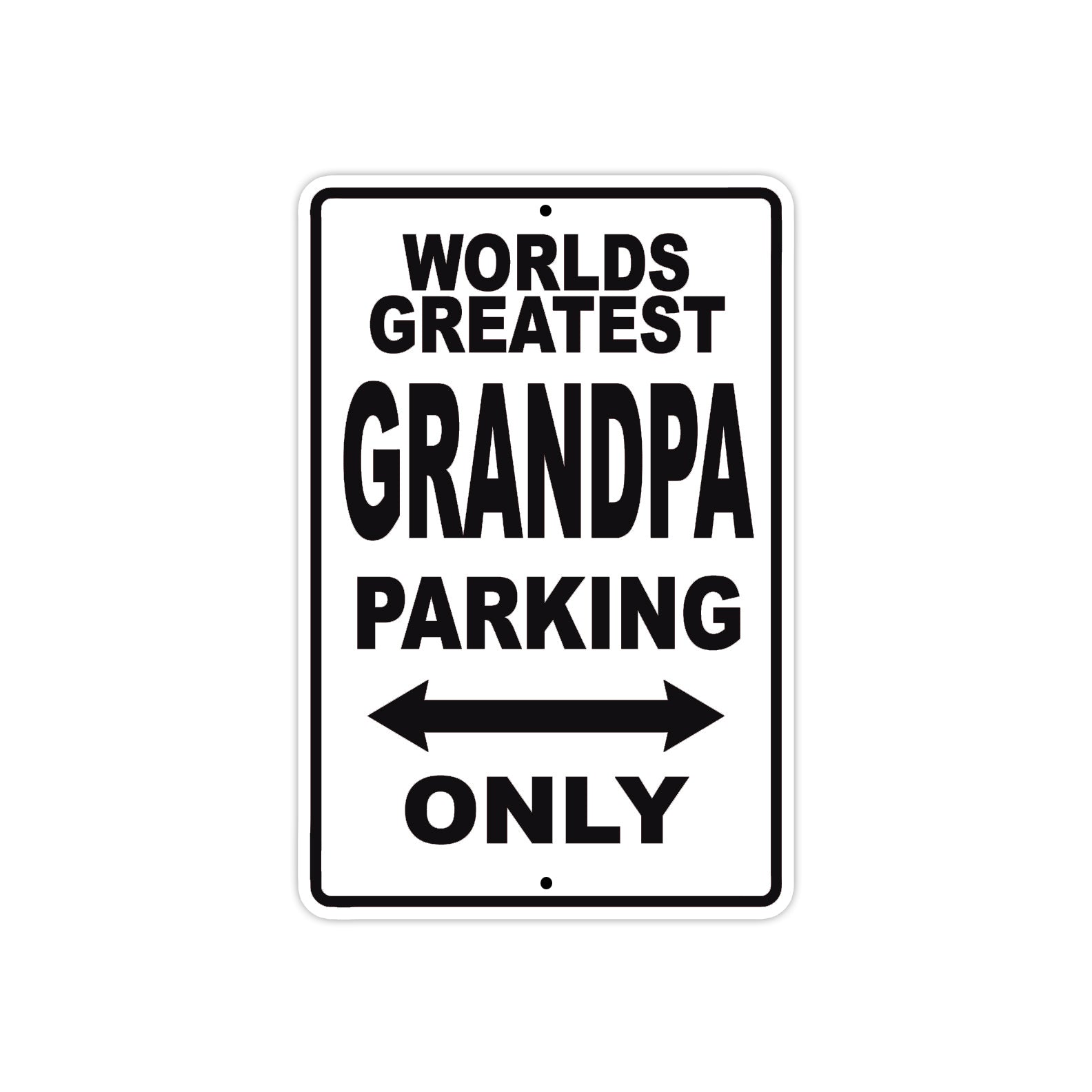 World Greatest Grandpa Parking Only With Humor Jokes Funny Gags Novelty Caution Warning Aluminum