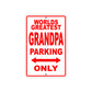 World Greatest Grandpa Parking Only With Humor Jokes Funny Gags Novelty Caution Warning Aluminum