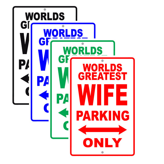 World Greatest Wife Parking Only With Humor Jokes Funny Gags Novelty Caution Warning Aluminum