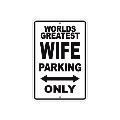 World Greatest Wife Parking Only With Humor Jokes Funny Gags Novelty Caution Warning Aluminum