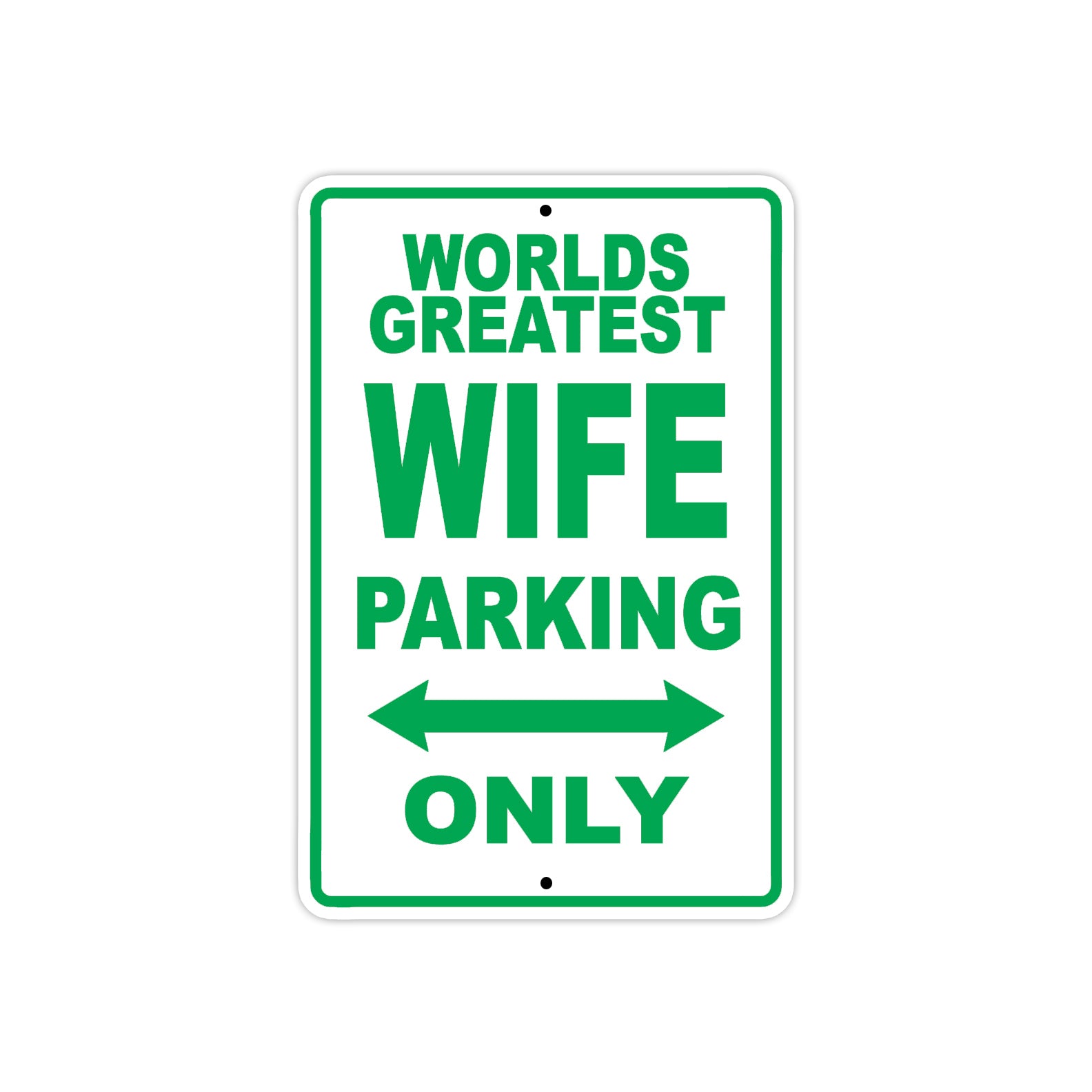 World Greatest Wife Parking Only With Humor Jokes Funny Gags Novelty Caution Warning Aluminum