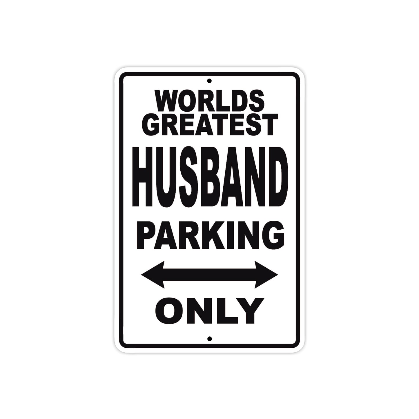 World Greatest Husband Parking Only With Humor Jokes Funny Gags Novelty Caution Warning Aluminum