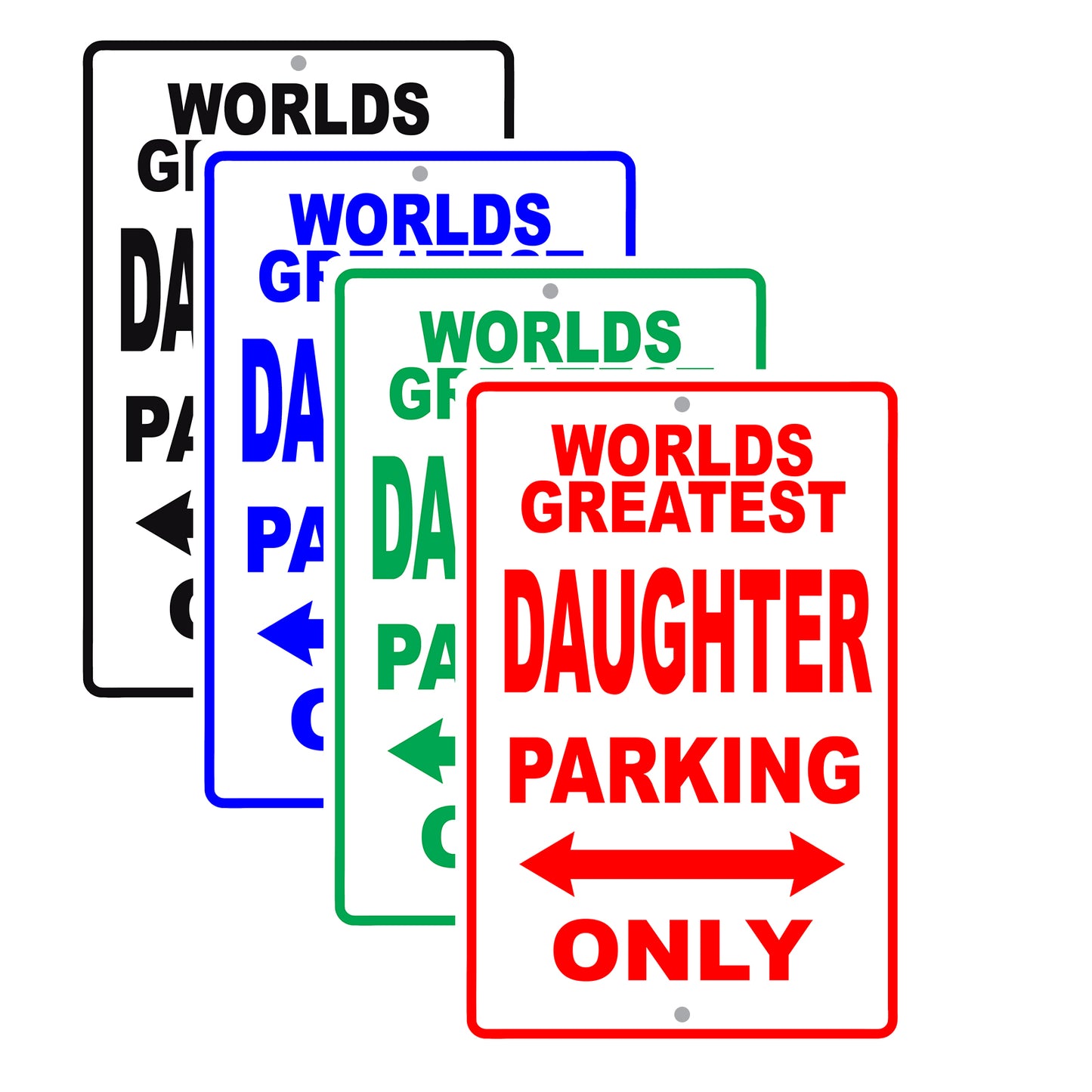 World Greatest Daughter Parking Only With Humor Jokes Funny Gags Novelty Caution Warning Aluminum