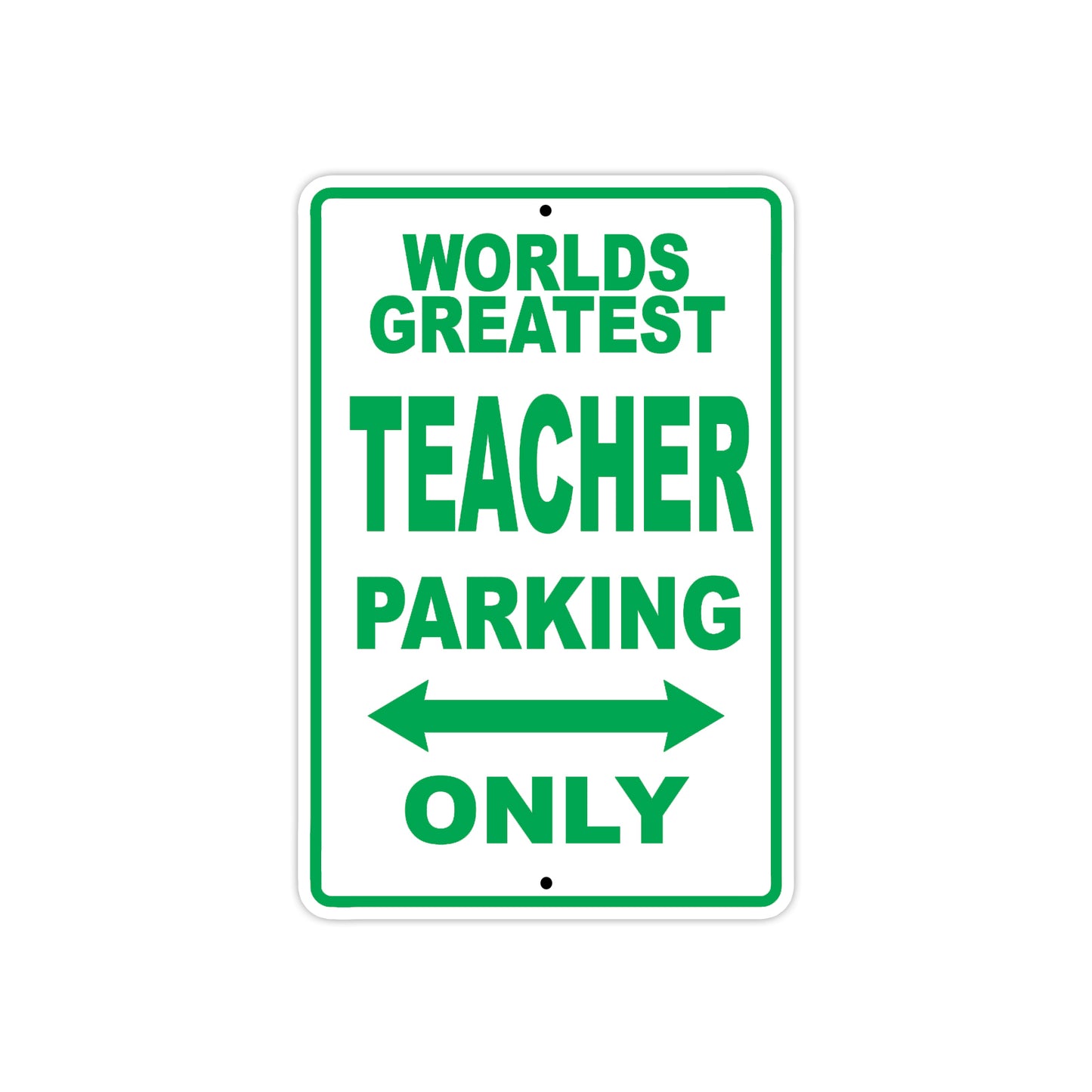 World Greatest Teacher Parking Only With Humor Jokes Funny Gags Novelty Caution Warning Aluminum