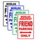 World Greatest Friend Parking Only With Humor Jokes Funny Gags Novelty Caution Warning Aluminum