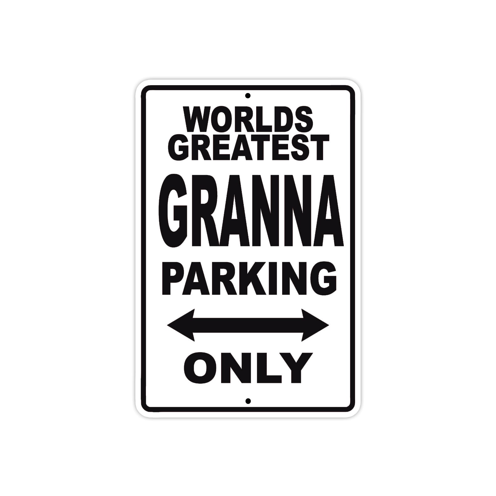 World Greatest Granna Parking Only With Humor Jokes Funny Gags Novelty Caution Warning Aluminum