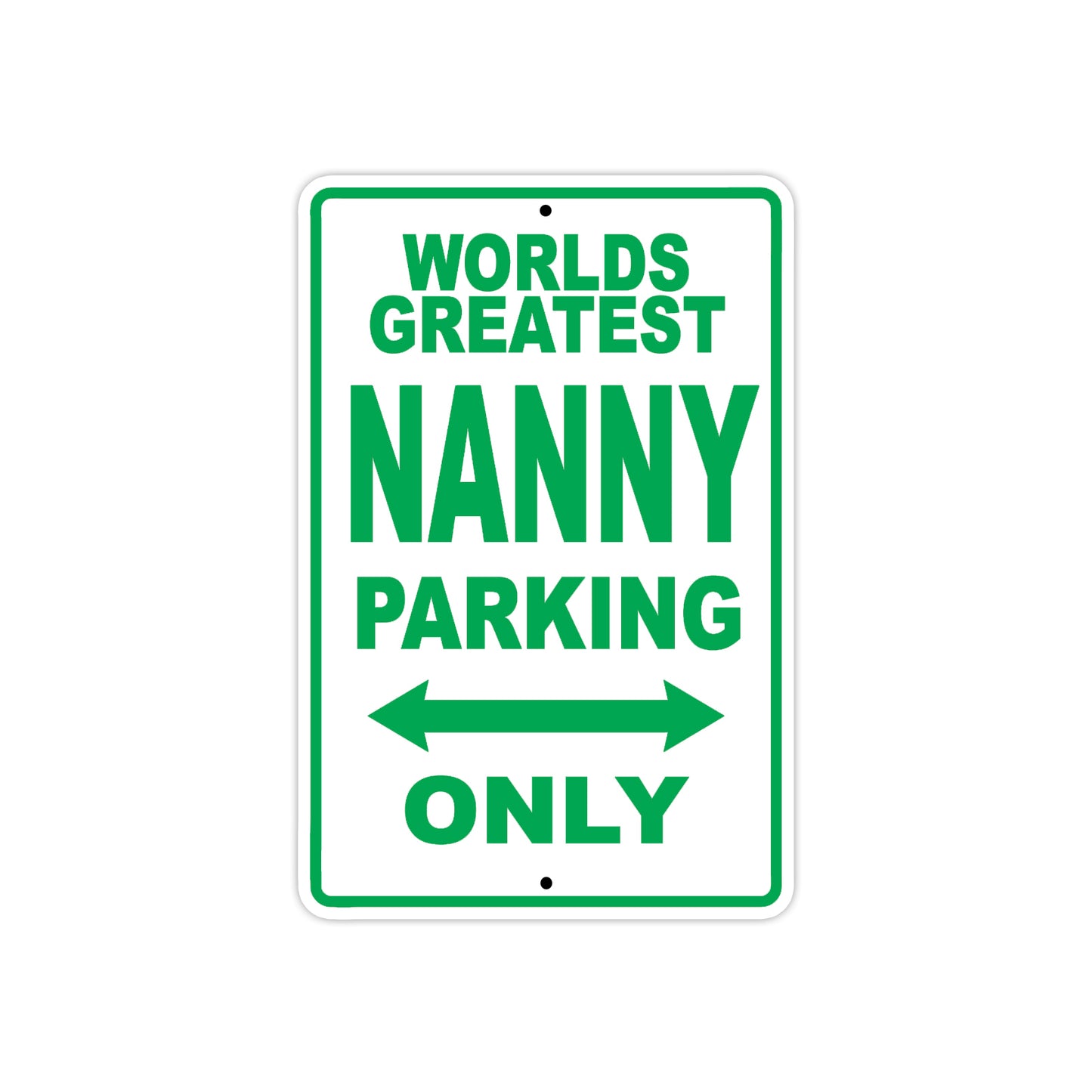 World Greatest Nanny Parking Only With Humor Jokes Funny Gags Novelty Caution Warning Aluminum