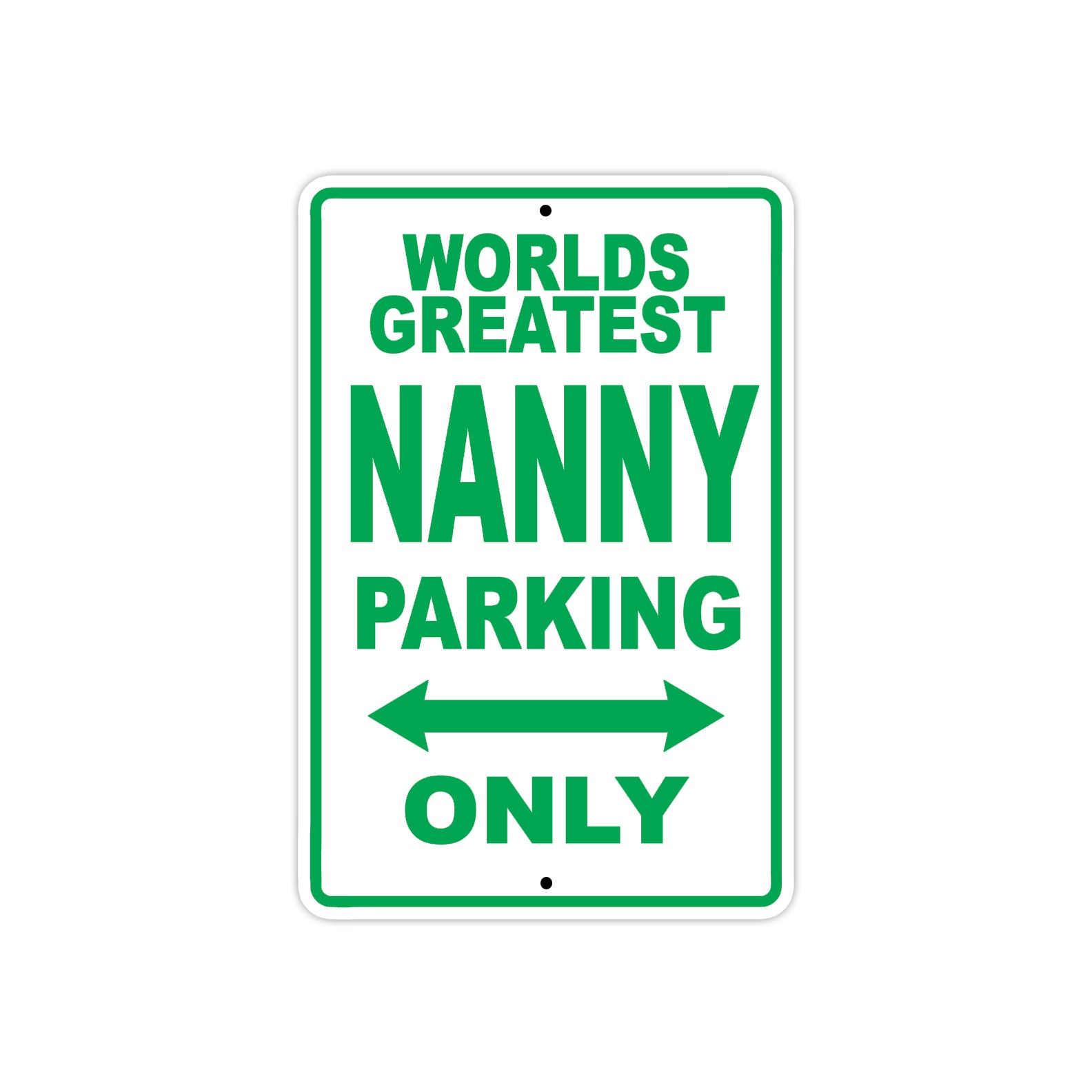 World Greatest Nanny Parking Only With Humor Jokes Funny Gags Novelty Caution Warning Aluminum