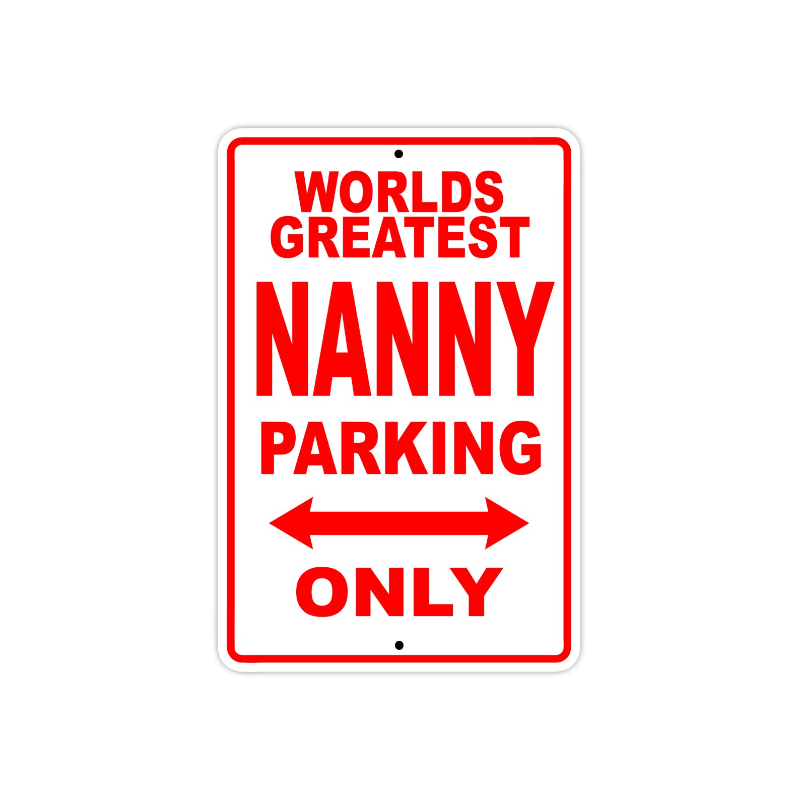 World Greatest Nanny Parking Only With Humor Jokes Funny Gags Novelty Caution Warning Aluminum