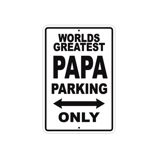 World Greatest Papa Parking Only With Humor Jokes Funny Gags Novelty Caution Warning Aluminum